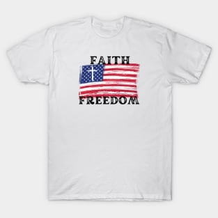 FAITH FREEDOM T-Shirt